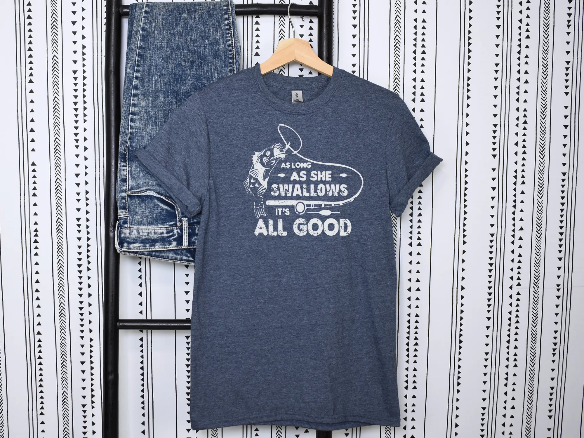 As Long As She Swallows It's All Good Fishing T-Shirt