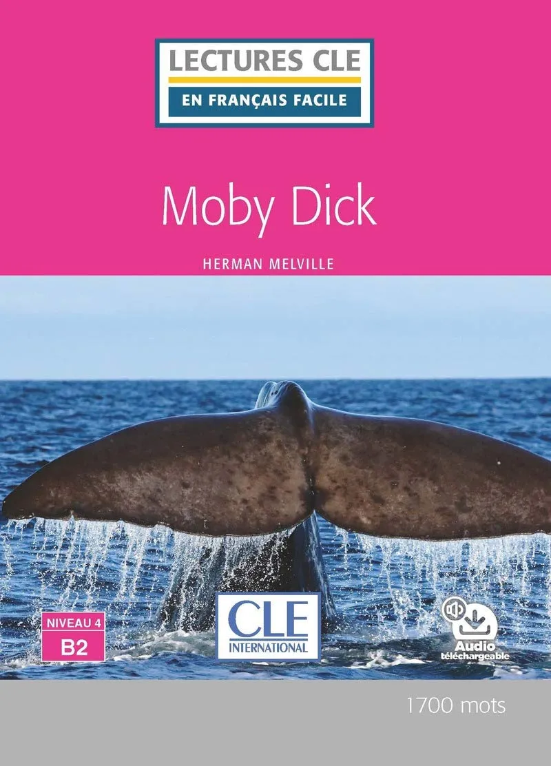 Moby Dick - Niveau 4/B2 Livre   CD