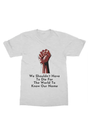 SMF Know Our Name Ash Tee